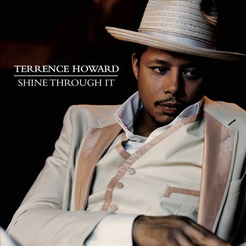 Terrence Howard : Shine Through It (CD, Album)