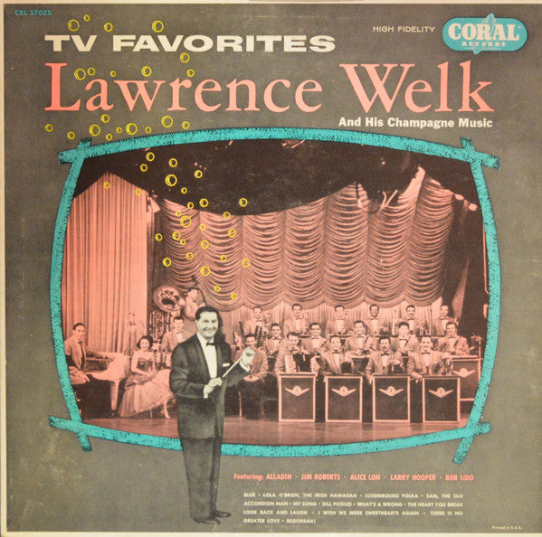 Lawrence Welk And His Champagne Music : T. V. Favorites (LP, Album, Mono)