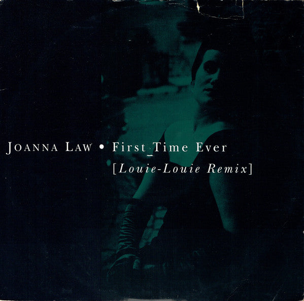 Joanna Law : First Time Ever (Louie-Louie Remix) (12", Single)