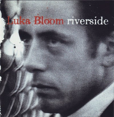 Luka Bloom : Riverside (CD, Album)