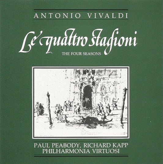 Antonio Vivaldi - Philharmonia Virtuosi, Paul Peabody, Richard Kapp : The Four Seasons (CD)