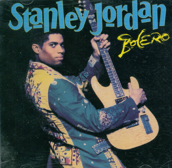 Stanley Jordan : Bolero (CD, Club)