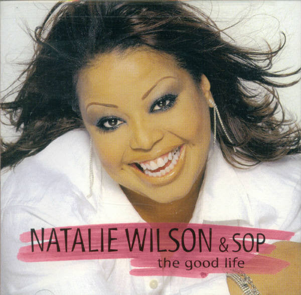 Natalie Wilson & SOP : The Good Life (CD, Album)