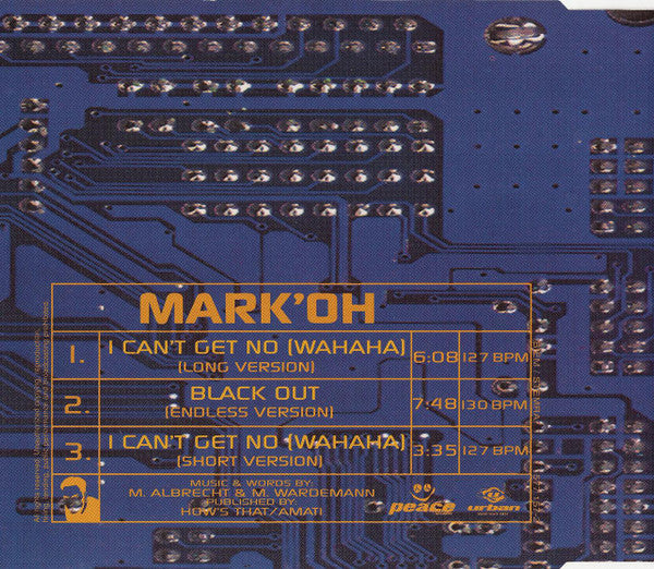 Mark 'Oh : I Can't Get No (Wahaha) (CD, Maxi)
