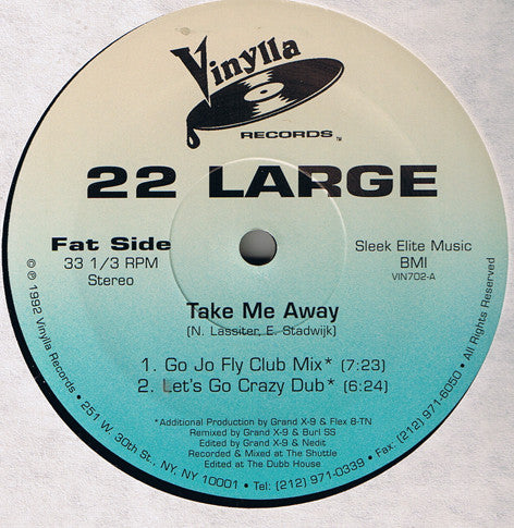 22 Large : Take Me Away (12")