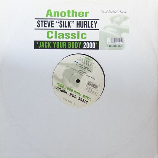 Steve "Silk" Hurley : Jack Your Body 2000 (12")