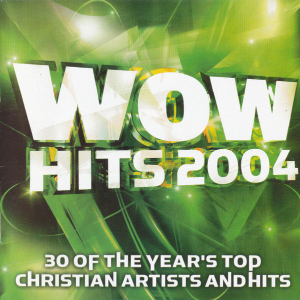 Various : WOW Hits 2004 (30 Of The Year's Top Christian Artists And Hits) (2xCD, Comp)