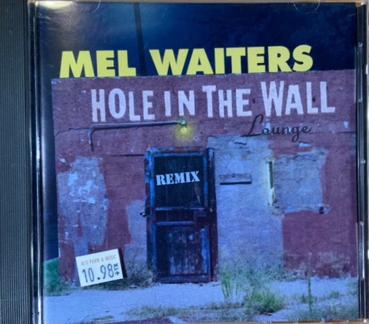 Mel Waiters : Hole In The Wall - Remix (CD, Maxi)