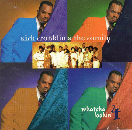 Kirk Franklin And The Family : Whatcha Lookin' 4 (CD, Album)