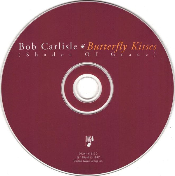 Bob Carlisle (2) : Butterfly Kisses (Shades Of Grace) (CD, Album)