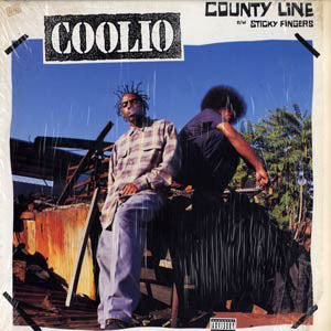Coolio : County Line / Sticky Fingers (12")
