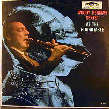 Woody Herman Sextet : At The Roundtable (LP, Album, Mono, RE)