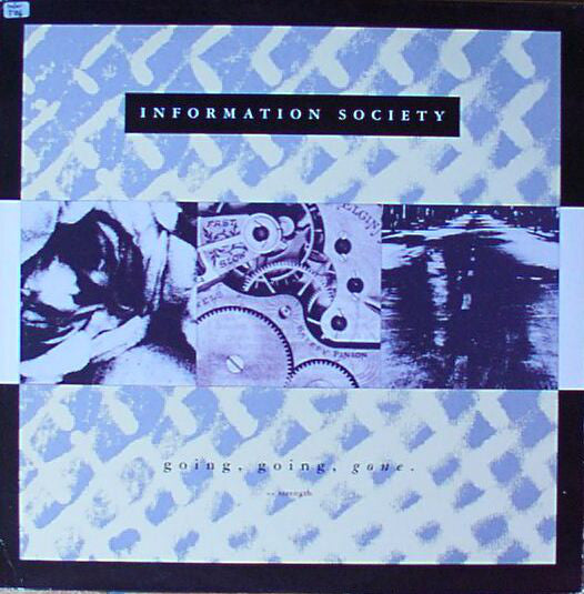 Information Society : Going, Going, Gone b/w Strength (12", Single)