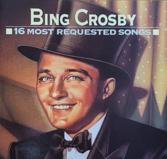 Bing Crosby : 16 Most Requested Songs (CD, Comp, Mono, RE)