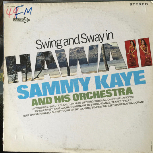 Sammy Kaye And His Orchestra : Swing And Sway In Hawaii (LP, Album)