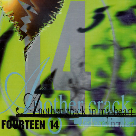 Fourteen 14 : Another Crack In My Heart (12")