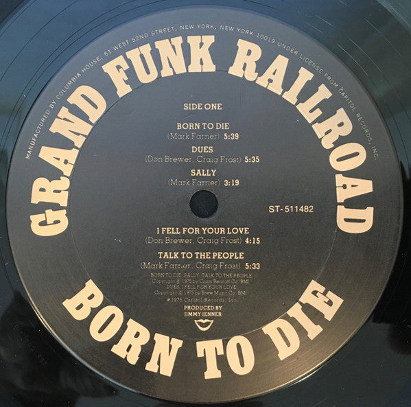 Grand Funk Railroad : Born To Die (LP, Album, Club)