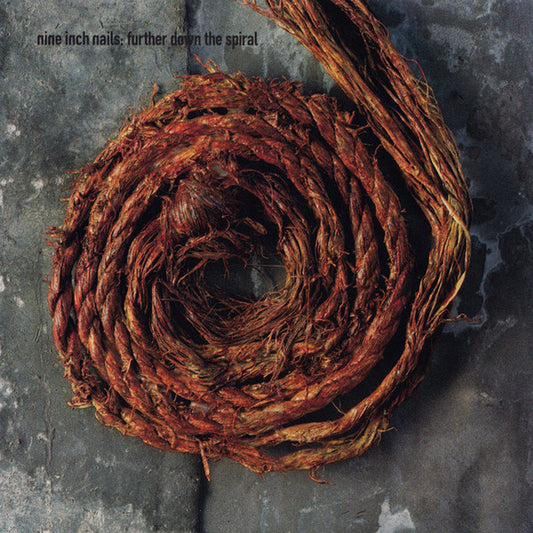 Nine Inch Nails : Further Down The Spiral (CD, Album, SRC)