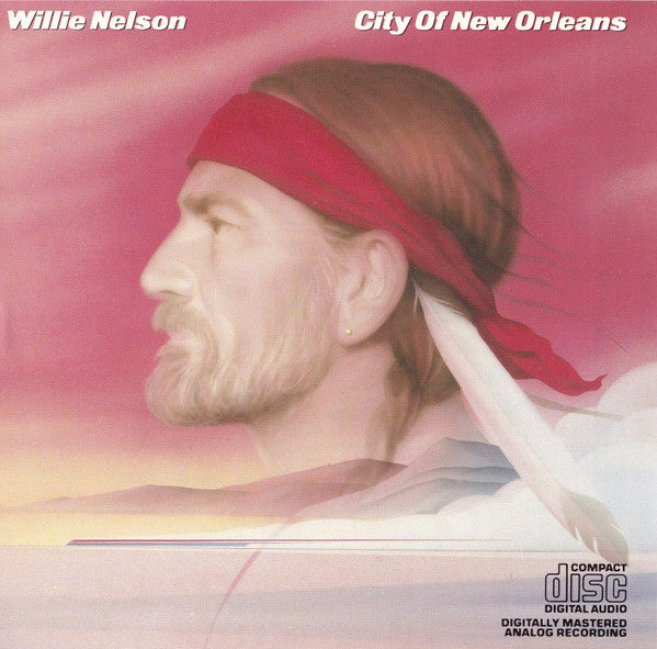 Willie Nelson : City Of New Orleans (CD, Album, RE)