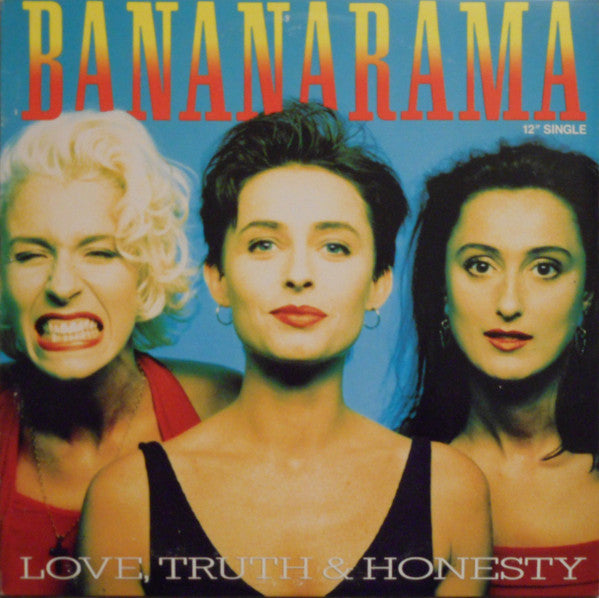 Bananarama : Love, Truth & Honesty (12")