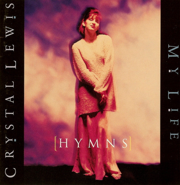 Crystal Lewis : (Hymns) My Life (CD, Album)