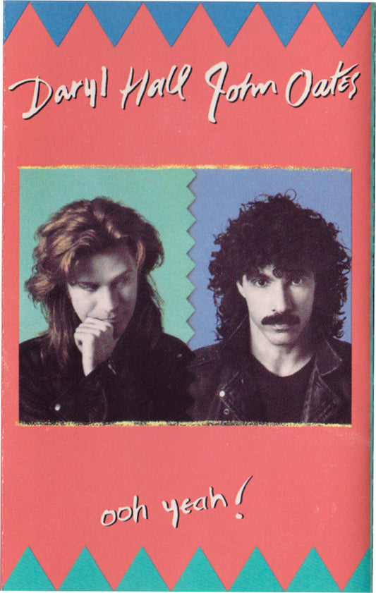 Daryl Hall & John Oates : Ooh Yeah! (Cass, Album, Dol)