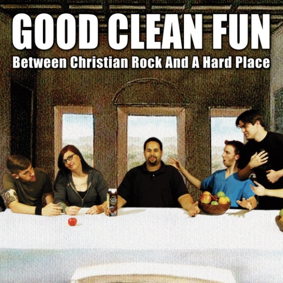 Good Clean Fun : Between Christian Rock And A Hard Place (CD, Album)