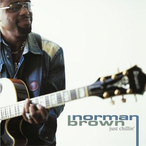 Norman Brown : Just Chillin' (CD, Album)