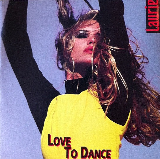 Laurie : Love To Dance (12")