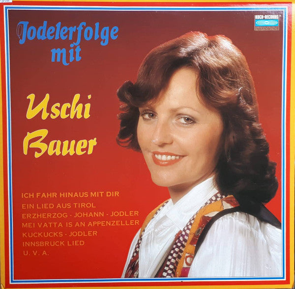 Uschi Bauer : Jodelerfolge Mit Uschi Bauer (LP, Comp)