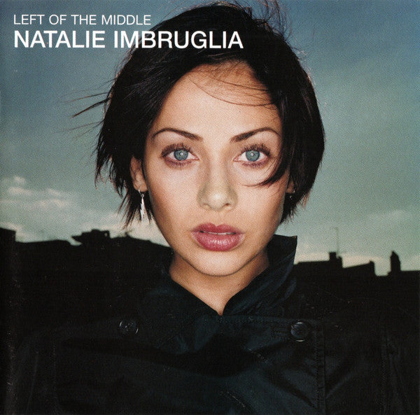 Natalie Imbruglia : Left Of The Middle (CD, Album, Club, Enh)