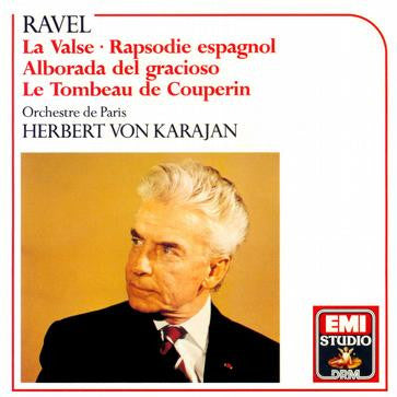 Maurice Ravel, Orchestre De Paris, Herbert Von Karajan : La Valse • Rapsodie Espagnole • Alborada Del Gracioso • Le Tombeau De Couperin (CD, RE, RM)