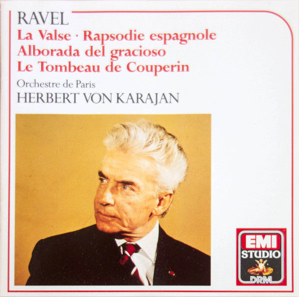 Maurice Ravel, Orchestre De Paris, Herbert Von Karajan : La Valse • Rapsodie Espagnole • Alborada Del Gracioso • Le Tombeau De Couperin (CD, RE, RM)