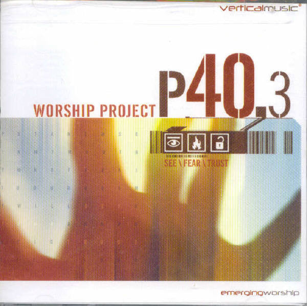 P40.3 : Worship Project P40.3 (CD, Album)