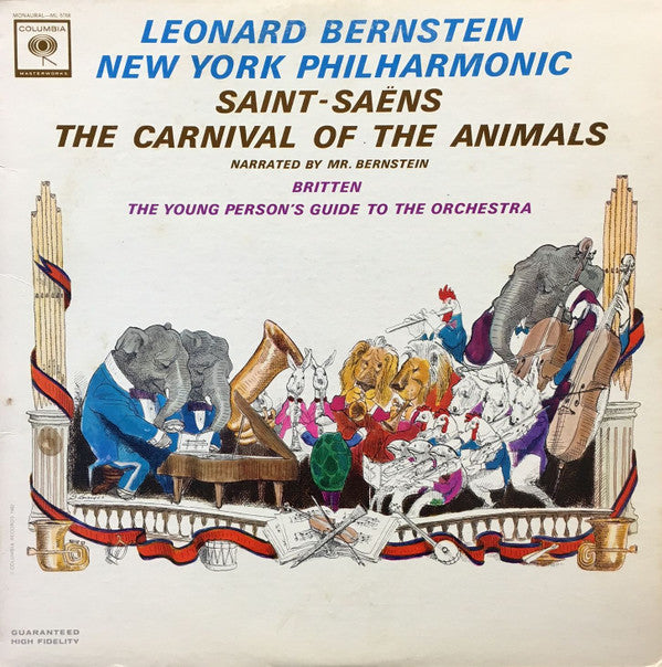 Leonard Bernstein / The New York Philharmonic Orchestra - Camille Saint-Saëns / Benjamin Britten : Carnival Of The Animals/The Young Person's Guide To The Orchestra (LP, Album, Mono, San)