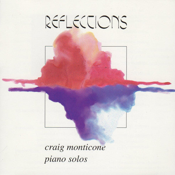 Craig Monticone : Reflections (Piano Solos) (CD, Comp)