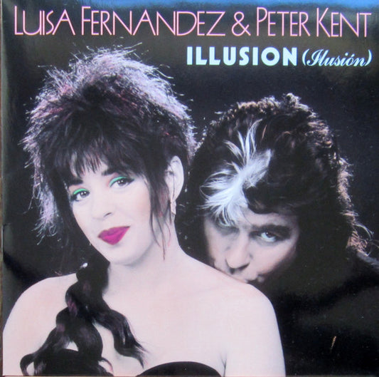 Luisa Fernandez & Peter Kent : Illusion (Ilusión) (12", Maxi)