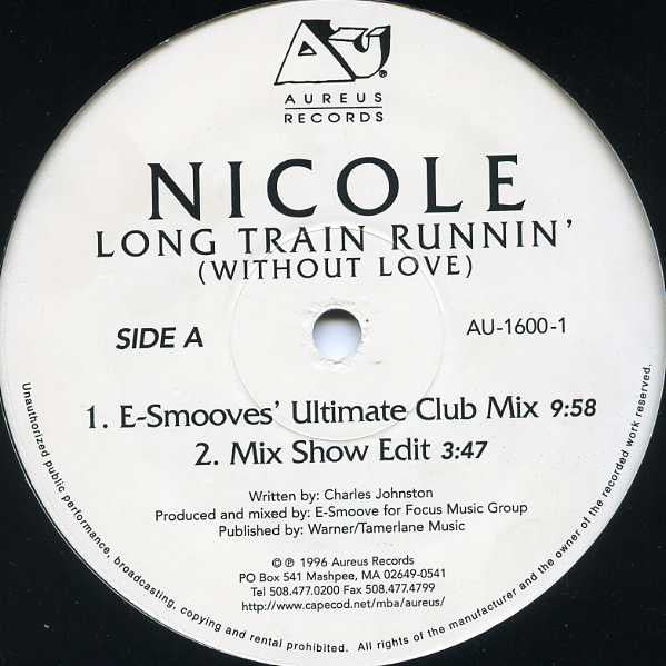 Nicole J McCloud : Long Train Runnin' (Without Love) (12")
