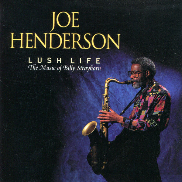 Joe Henderson : Lush Life (The Music Of Billy Strayhorn) (CD, Album, Club)