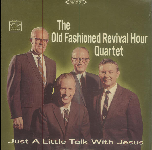 Old Fashioned Revival Hour Quartet : Just A Little Talk With Jesus (LP, Album)
