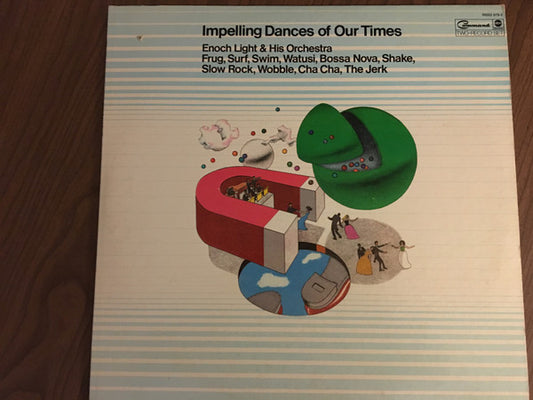 Enoch Light And His Orchestra : Impelling Dances Of Our Times (2xLP, Album)
