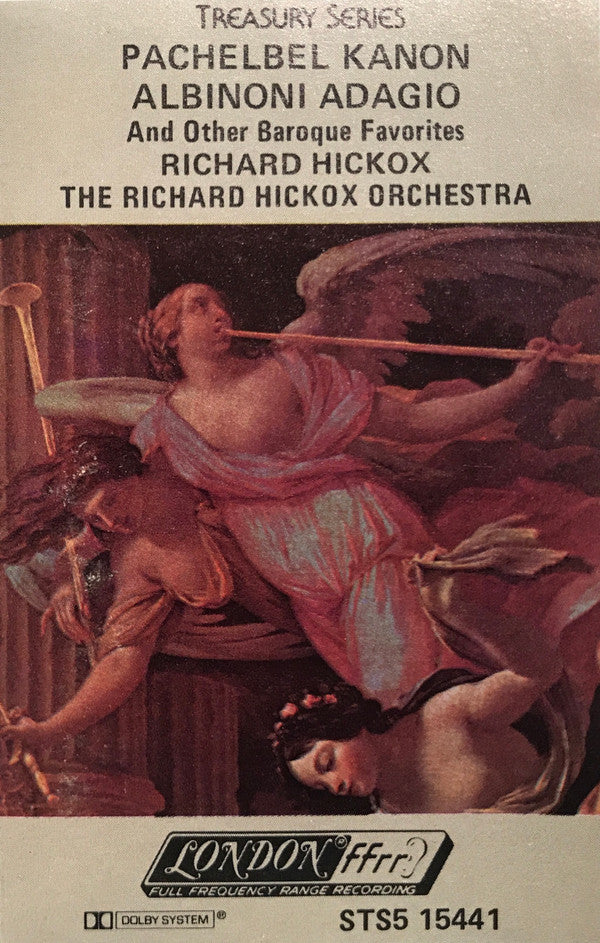 Tomaso Albinoni / Johann Pachelbel / Giovanni Bononcini / Henry Purcell — The Richard Hickox Orchestra - Alastair Ross (Organ), Sara Barrington (Oboe), Simon Standage (Violin) - Conducted by Richard Hickox : Adagio - Oboe Concerto / Kanon / Sinfonia Da Chiesa A Quattro / Chacony In G Minor (Cass, Dol)