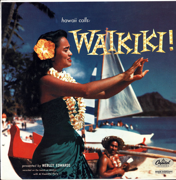 Webley Edwards : Hawaii Calls: Waikiki! (LP, Album, Mono, RE)