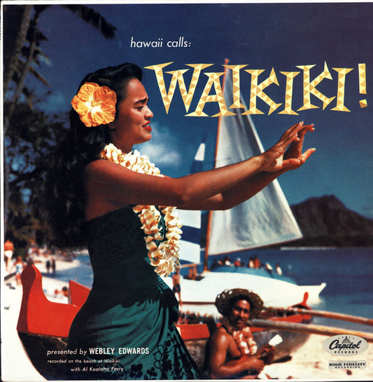 Webley Edwards : Hawaii Calls: Waikiki! (LP, Album, Mono, RE)