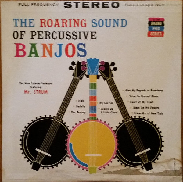 New Orleans Swingers Featuring Mr. Strum : The Roaring Sound Of Percussive Banjos (LP, Album)