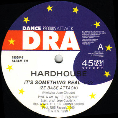 Hardhouse (2) : It's Something Real (12")