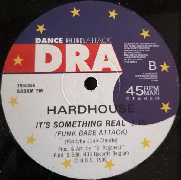 Hardhouse (2) : It's Something Real (12")