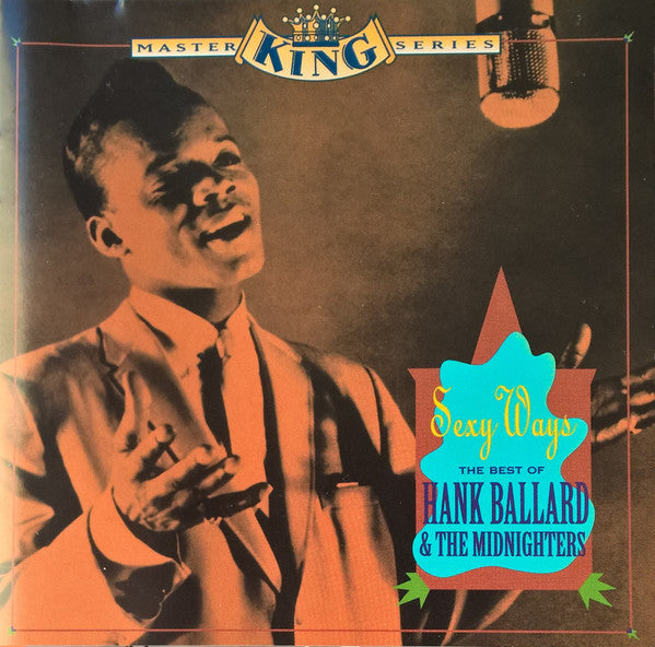 Hank Ballard & The Midnighters : Sexy Ways: The Best Of Hank Ballard & The Midnighters (CD, Comp)