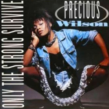 Precious Wilson : Only The Strong Survive (12", Single)
