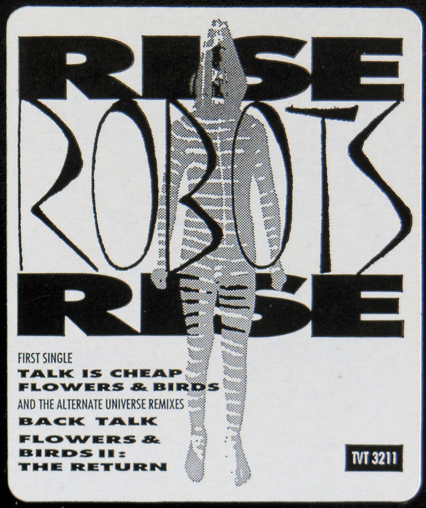 Rise Robots Rise : Talk Is Cheap / Flowers & Birds (12", Single)